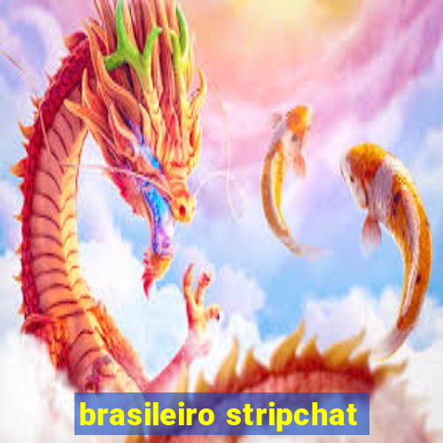 brasileiro stripchat